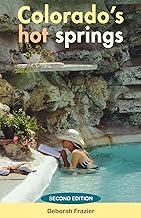 Colorado Hot Springs Guidebook